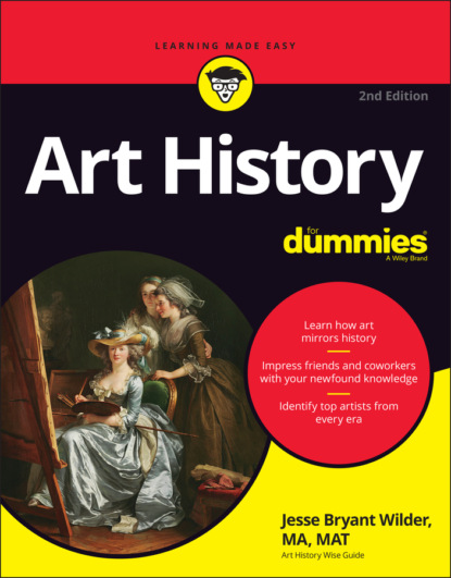 Art History For Dummies (Jesse Bryant Wilder). 