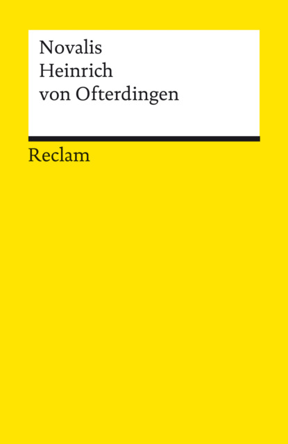 Heinrich von Ofterdingen. Ein Roman (Novalis (d. i. Friedrich von Hardenberg)). 