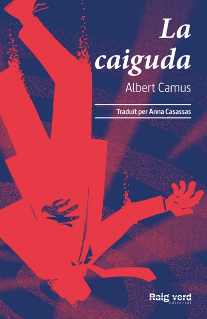 Обложка книги La caiguda, Albert Camus