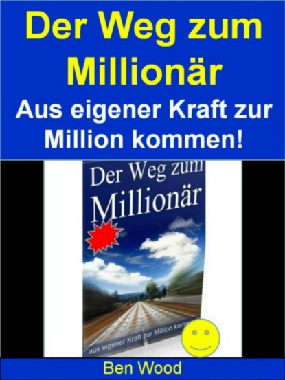 Der Weg zum Millionär