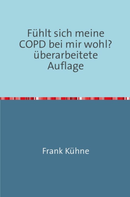 Fühlt sich meine COPD bei mir wohl?