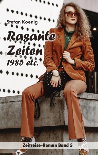Rasante Zeiten - 1985 etc