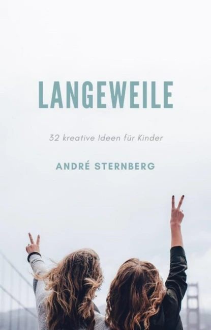 Обложка книги Langeweile, André Sternberg