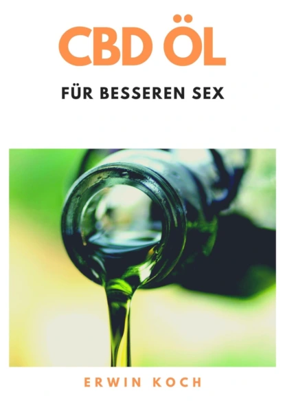 Обложка книги CBD Öl für besseren Sex, Koch Erwin