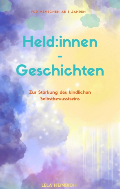 Held: innen-Geschichten (Lela Heinrich). 