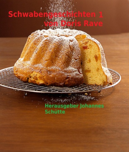 Schwabengeschichten 1 (Johannes Schütte). 