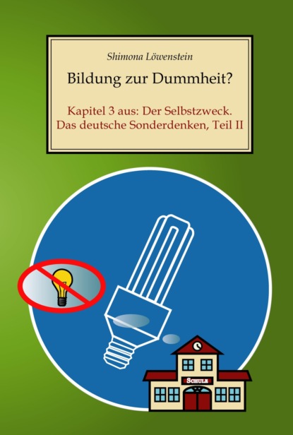 Bildung zur Dummheit? (Shimona Löwenstein). 