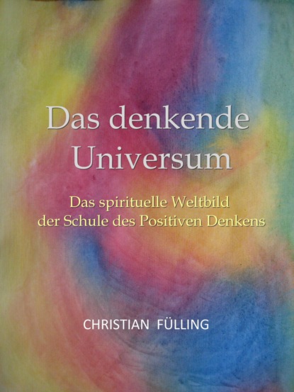 Das denkende Universum (Christian Fülling). 