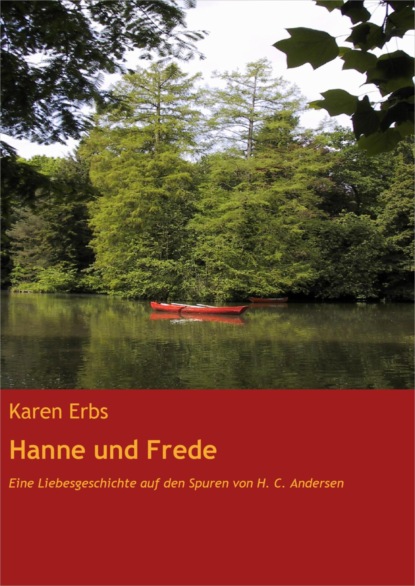 Hanne und Frede (Karen Erbs). 