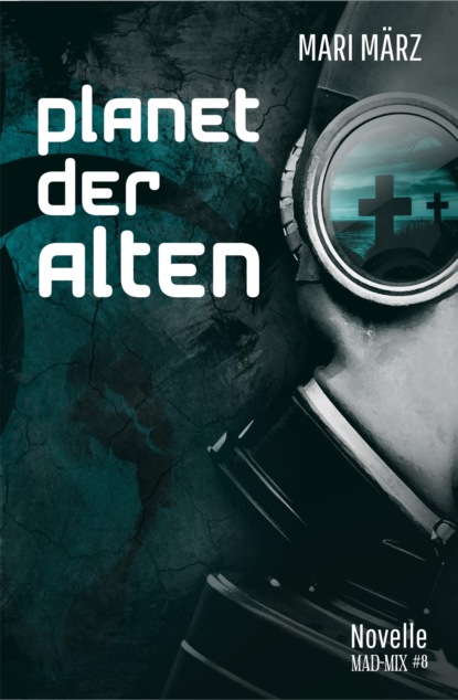 PLANET DER ALTEN (Mari März). 