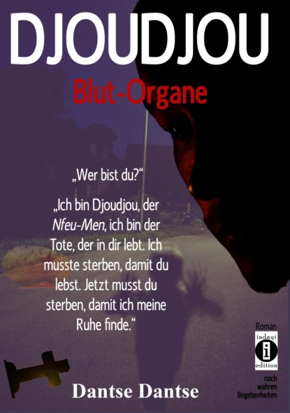 DJOUDJOU - Blut-Organe (Dantse Dantse). 