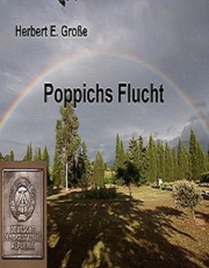 Poppichs Flucht (Herbert E. Große). 