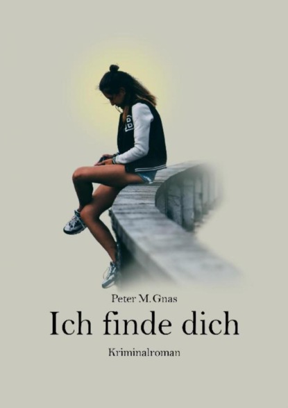 Ich finde dich (Peter Gnas). 