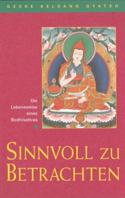 Sinnvoll zu betrachten (Geshe Kelsang Gyatso). 