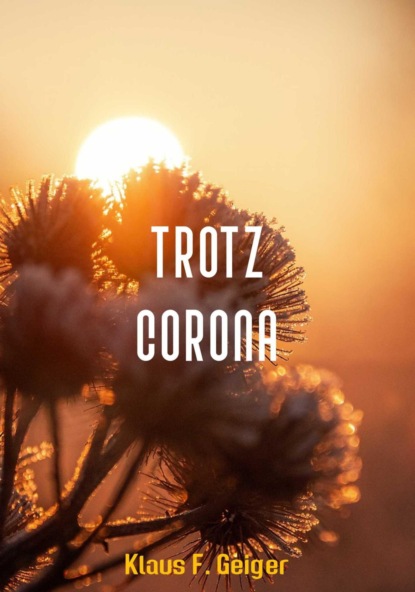 Trotz Corona