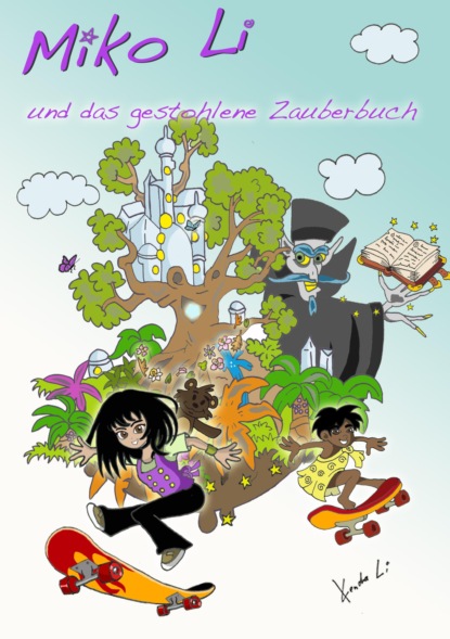 Miko Li und das gestohlene Zauberbuch