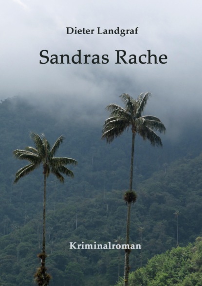 Sandras Rache (Dieter Landgraf). 