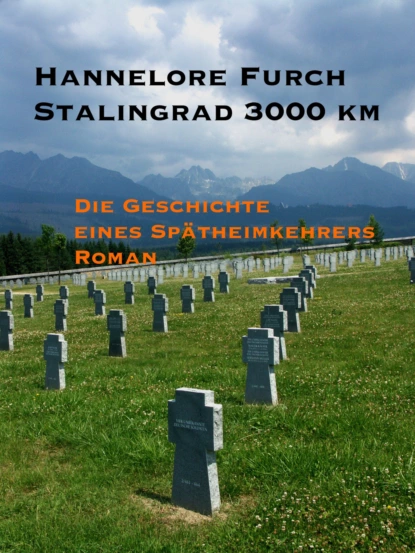 Обложка книги Stalingrad 3000 km, Hannelore Furch