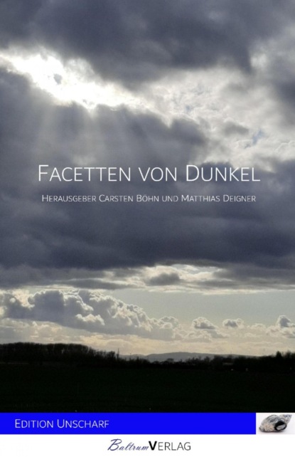 Facetten von Dunkel (Carsten Bohn). 