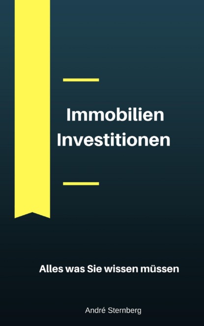 Immobilien Investitionen (André Sternberg). 