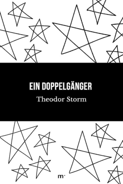 Ein Doppelgänger (Theodor Storm). 