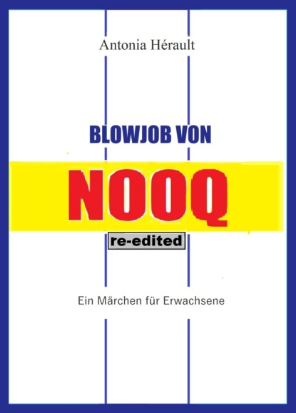 Blowjob von NOOQ (reedited) (Antonia Hérault). 