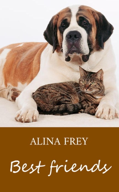 Best friends (Alina Frey). 