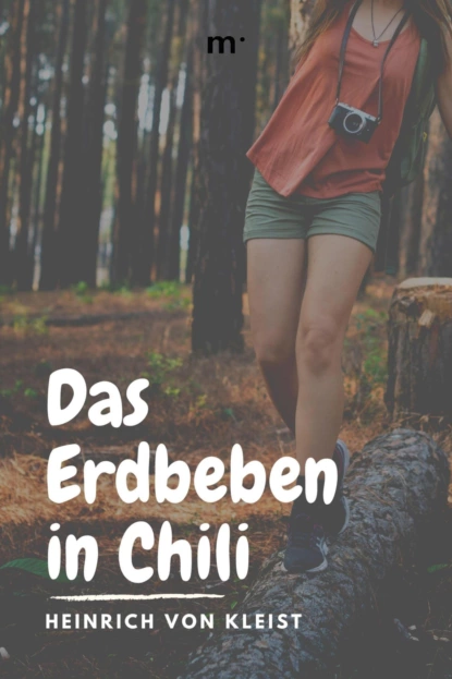 Обложка книги Das Erdbeben in Chili, Heinrich von Kleist