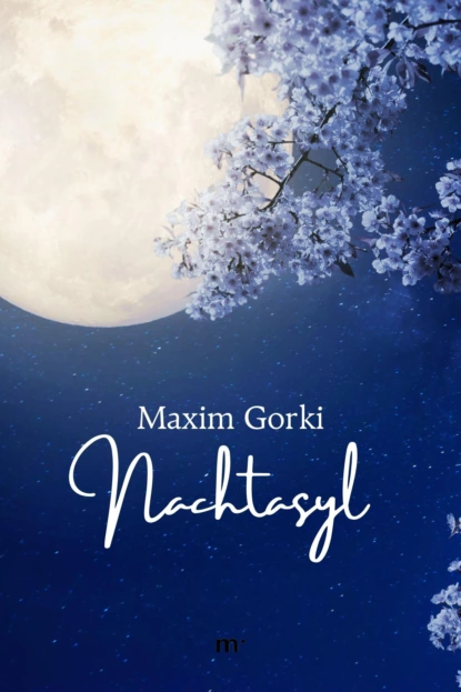 Обложка книги Nachtasyl, Maxim Gorki