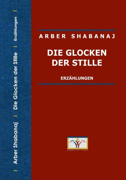 Обложка книги Die Glocken der Stille, Arber Shabanaj