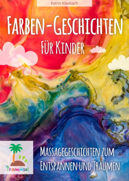 Farbengeschichten für Kinder (Katrin Kleebach). 