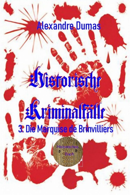 3. Die Marquise de Brinvilliers