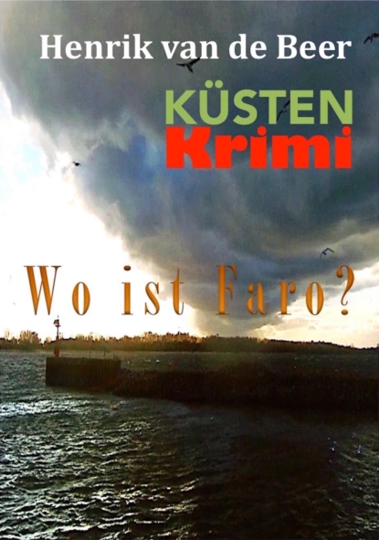 Обложка книги Wo ist Faro?, Karl-Heinz Biermann