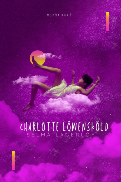 Обложка книги Charlotte Löwensköld, Сельма Лагерлёф