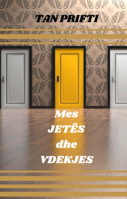 Обложка книги Mes Jetës dhe Vdekjes, Tan Prifti