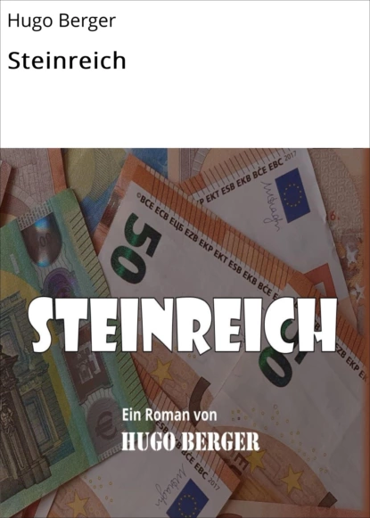 Обложка книги Steinreich, Hugo Berger