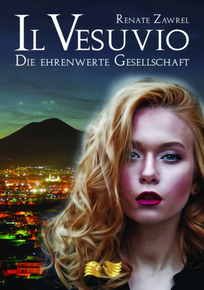 Il Vesuvio - Die Ehrenwerte Gesellschaft (Renate Zawrel). 