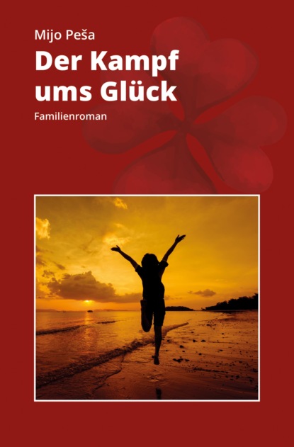 DER KAMPF UMS GLÜCK (Mijo Peša). 