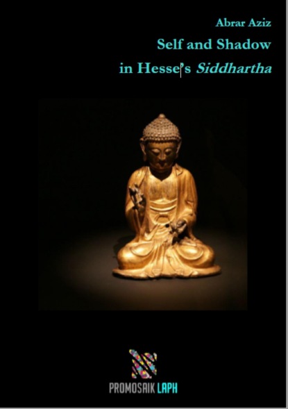Self and Shadow in Hesse s Siddhartha