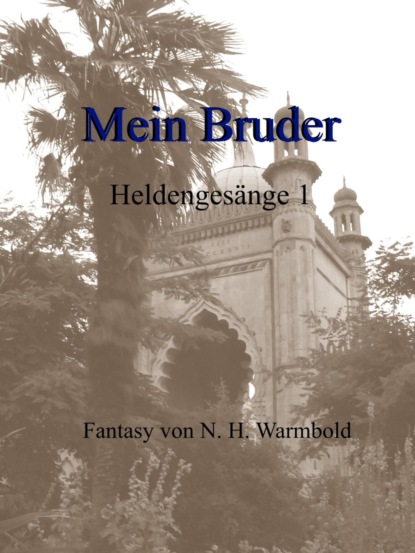 Mein Bruder (Nicole Heuer-Warmbold). 