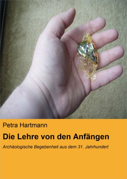 Die Lehre von den Anfängen (Petra Hartmann). 