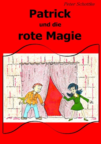 Patrick und die rote Magie