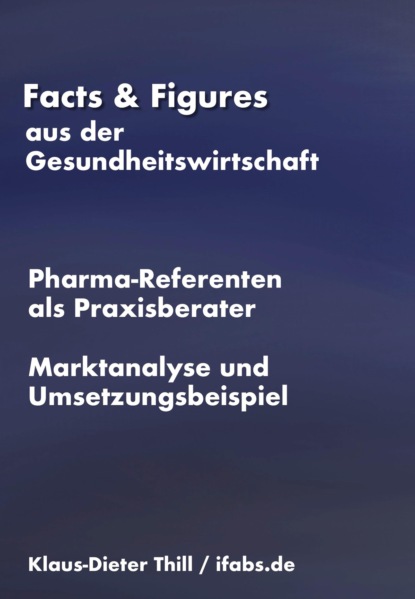 Marktanalyse Pharma-Referenten als Praxisberater