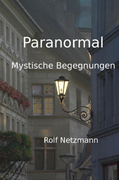 Paranormal (Rolf Netzmann). 