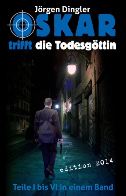 Oskar trifft die Todesgöttin (Jörgen Dingler). 