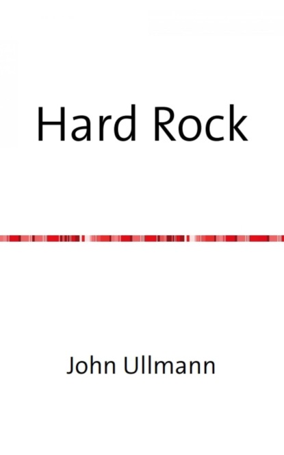 Hard Rock (John Ullmann). 