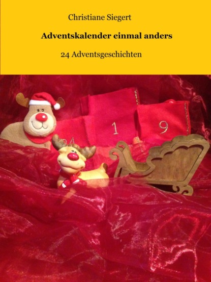 Adventskalender einmal anders (Christiane Siegert). 