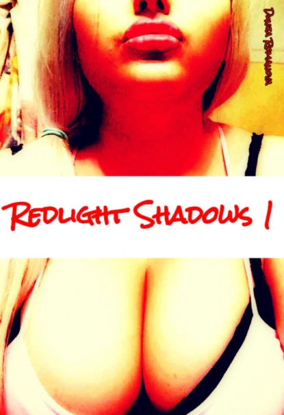 Обложка книги Redlight shadows 1, Dunja Romanova