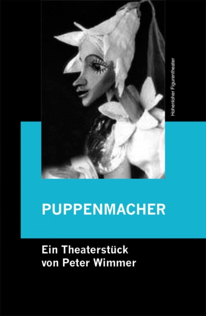 PUPPENMACHER (Peter Wimmer). 