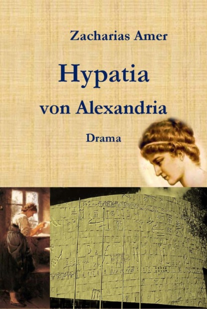 Hypatia von Alexandria (Zacharias Amer). 